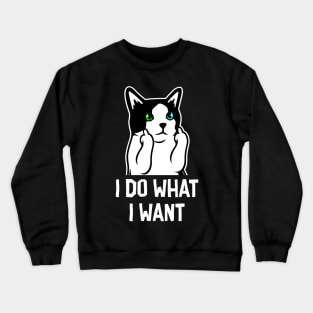 What I Want Crewneck Sweatshirt